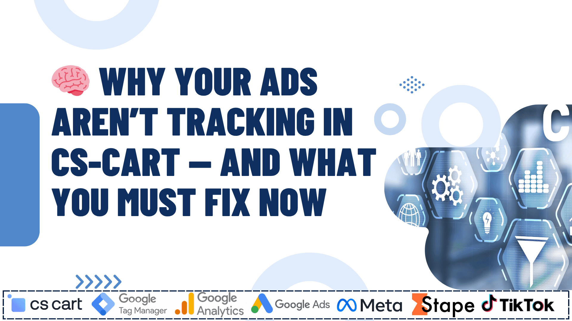 🧠 Why Your Ads Aren’t Tracking in CS-Cart — And What You Must Fix Now