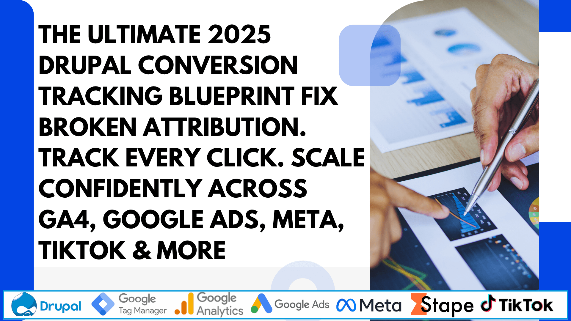 The Ultimate 2025 Drupal Conversion Tracking Blueprint Fix Broken Attribution. Track Every Click. Scale Confidently Across GA4, Google Ads, Meta, TikTok & More