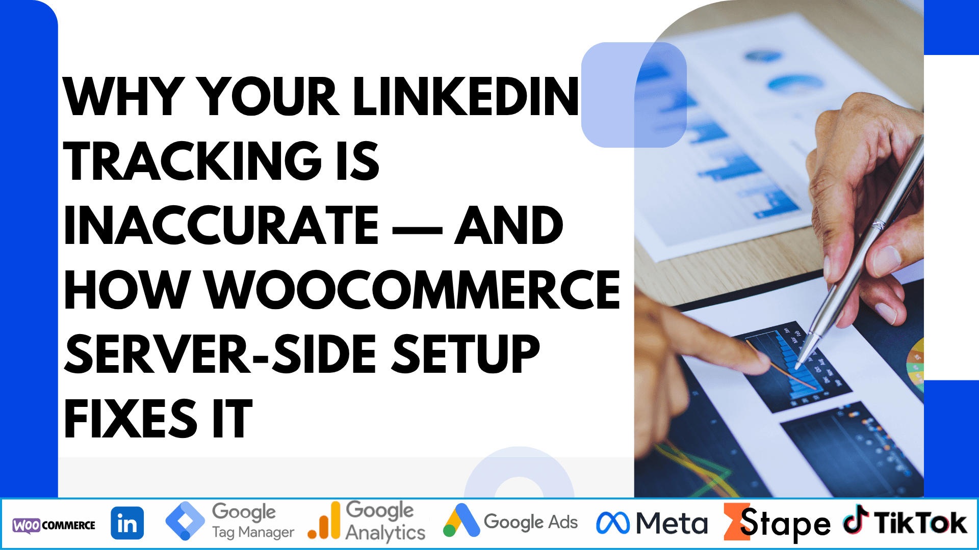 Why Your LinkedIn Tracking Is Inaccurate — And How WooCommerce Server-Side Setup Fixes It