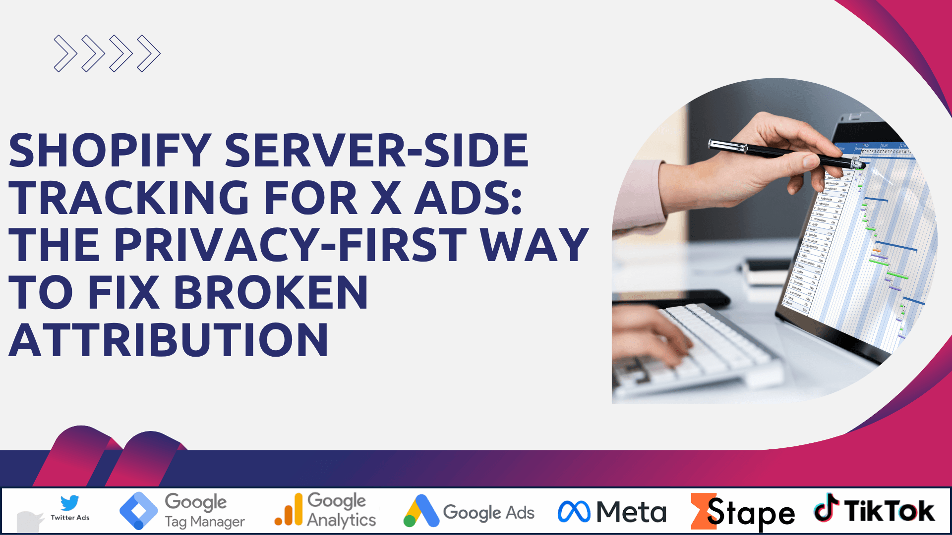 Shopify Server-Side Tracking for X Ads: The Privacy-First Way to Fix Broken Attribution